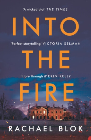 Into the Fire - Rachael Blok