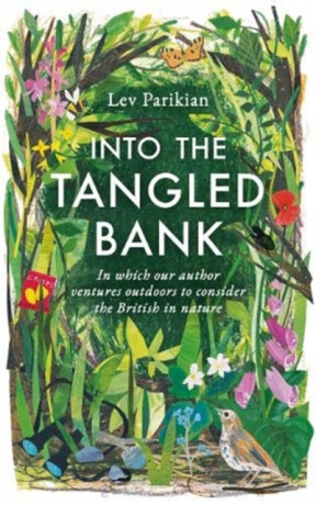 Into The Tangled Bank - Lev Parikian
