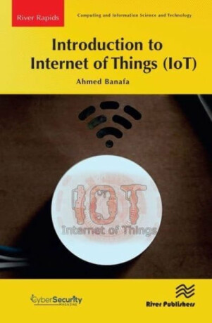 Introduction to Internet of Things (IoT) - Ahmed Banafa