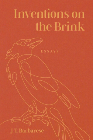 Inventions on the Brink - J. T. Barbarese