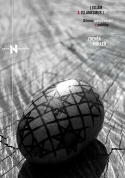 Islám a islamismus - Zdeněk Müller