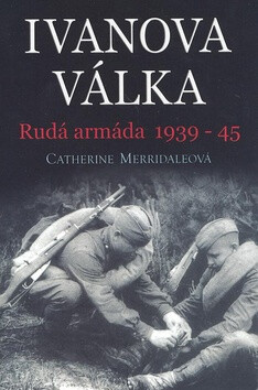 Ivanova válka - Catherine Merridaleová