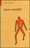 Jsem tranďák! - Tereza Spencerová