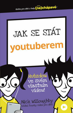 Jak se stát youtuberem - Nick Willoughby