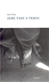 Jsme tady s tebou - Karel Buš