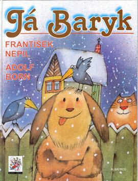 Já Baryk - František Nepil,Adolf Born