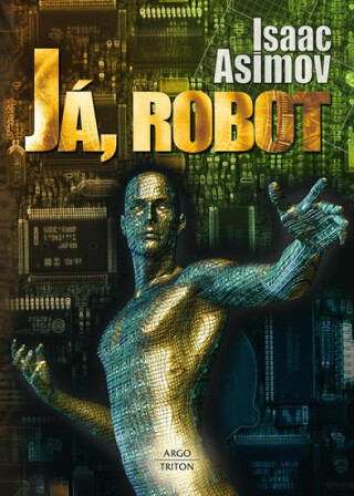 Já, robot - Isaac Asimov