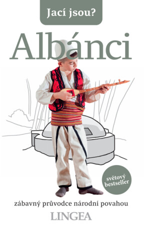 Jací jsou? Albánci - Alan Andoni