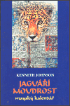 Jaguáří moudrost - Kenneth Johnson