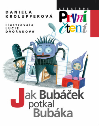 Jak Bubáček potkal Bubáka - Daniela Krolupperová
