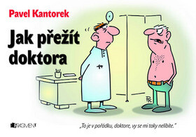 Jak přežít doktora - Pavel Kantorek