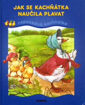 Jak se kachňátka naučila plavat - Alena Benešová