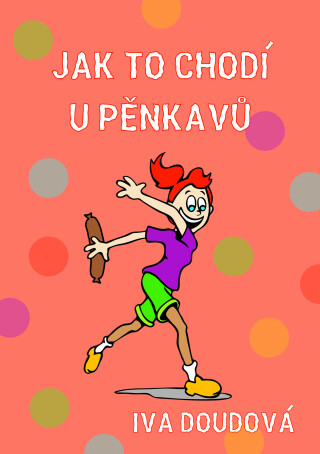 Jak to chodí u Pěnkavů - Iva Doudová