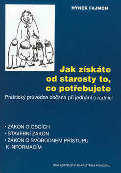 Jak získáte od starosty to, co potřebujete - Hynek Fajmon