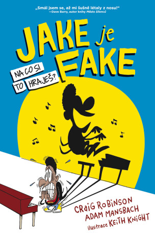Jake je fejk - Adam Mansbach,Keith Knight,Craig Robinson