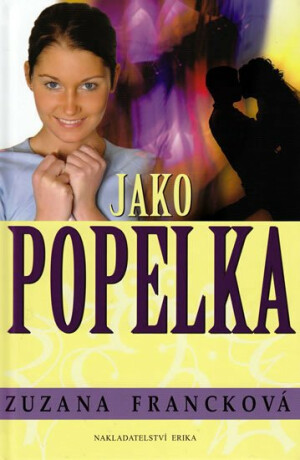 Jako Popelka - Zuzana Francková