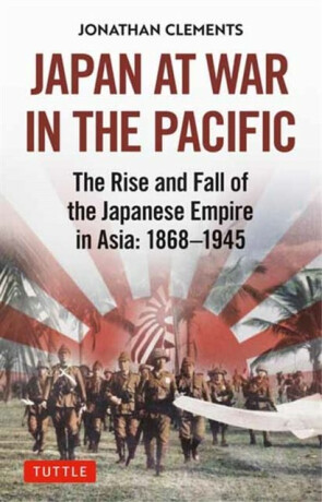 Japan at War in the Pacific - Clements Jonathan