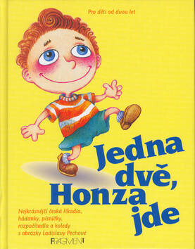 Jedna dvě, Honza jde - Ladislava Pechová