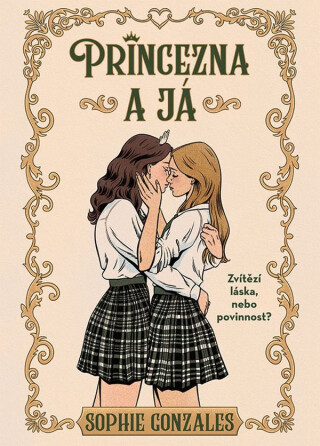 Princezna a já - Sophie Gonzales