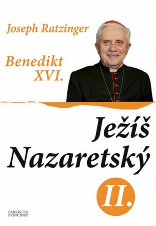 Ježíš Nazaretský II. - Joseph Ratzinger