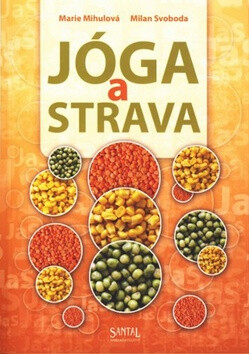 Jóga a strava - Marie Mihulová,Milan Svoboda