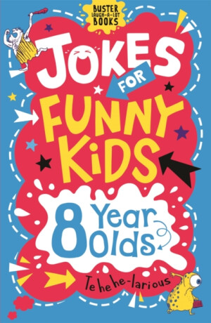 Jokes for Funny Kids: 8 Year Olds - Pinder Andrew,Amanda Learmonth