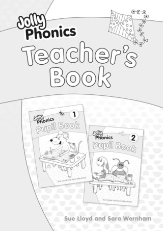 Jolly Phonics Teacher's Book - Sara Wernham,Sue Lloyd