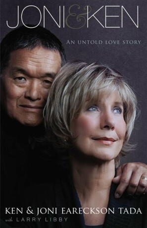 Joni and   Ken - Joni Eareckson Tada,Ken Tada