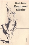 Kontinent nikoho - Zdeněk Lorenc