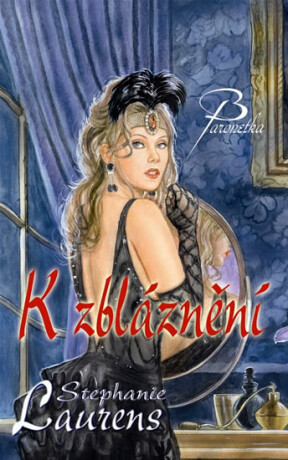 K zbláznění - Stephanie Laurensová