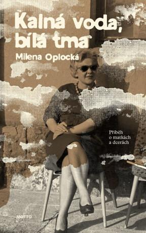 Kalná voda, bílá tma - Miloslava Černá