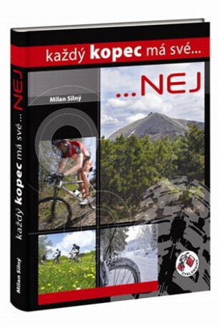 Každý kopec má své...NEJ - Milan Silný
