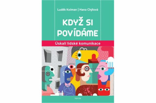 Když si povídáme - Luděk Kolman,Hana Chýlová