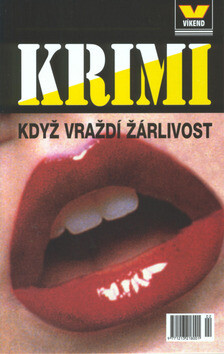 Když vraždí žárlivost - Miroslav Mayer