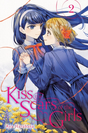 Kiss the Scars of the Girls, Vol. 2 - Erin Husson,Nicole Roderick,Aya Haruhana