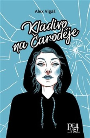 Kladivo na Čaroděje - Lucie Muchovičová,Alex Vigaš
