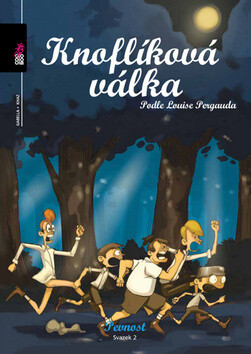 Knoflíková válka podle Louise Pergauda Pevnost svazek 2 - Louis Pergaud