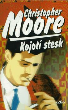 Kojotí stesk - Christopher Moore