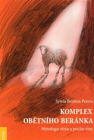 Komplex obětního beránka - Sylvia Brinton Perera