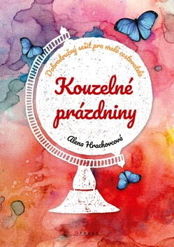 Kouzelné prázdniny - Alena Hrachovcová