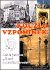 Kouzlo vzpomínek - Milan Lajdar,Zdeněk Doubek,Šárka Urbanová,Jaroslav Medek,Vilemína Rychetská,Vácslav Řezníček