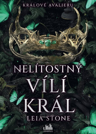 Králové Avalieru - Nelítostný vílí král - Leia Stone