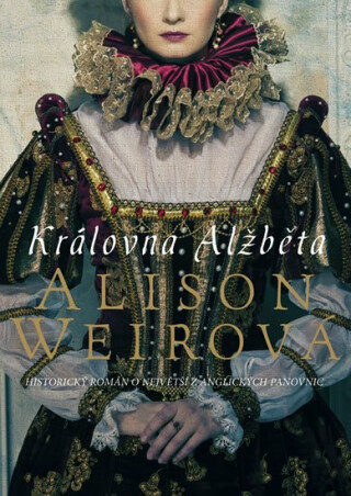 Královna Alžběta - Alison Weirová