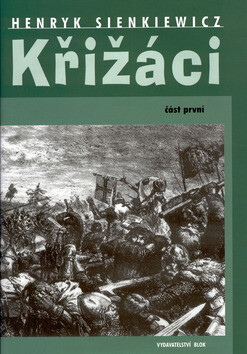 Křižáci - Henryk Sienkiewicz
