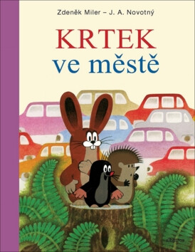 Krtek ve městě - Josef Alois Novotný