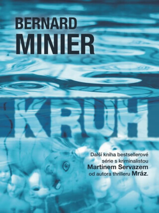 Kruh - brožovaná - Bernard Minier