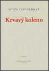 Krvavý koleno - Sylva Fischerová