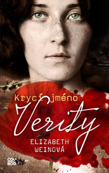 Krycí jméno Verity - Elizabeth Weinová