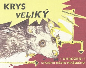 Krys Veliký - Magdalena Wagnerová,Tereza Anna Tydlitátová