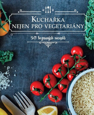 Kuchařka nejen pro vegetariány - Drees Koren